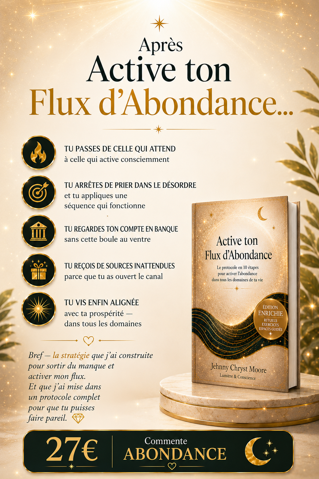 Active ton Flux d'Abondance — Le protocole en 10 étapes pour sortir du manque et recevoir ce qui t'appartient déjà